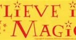 I Believe in Magic bumper sticker